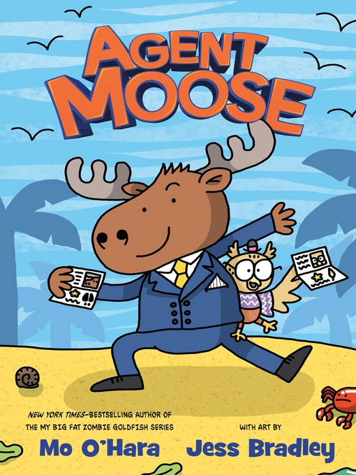 Title details for Agent Moose by Mo O'Hara - Available